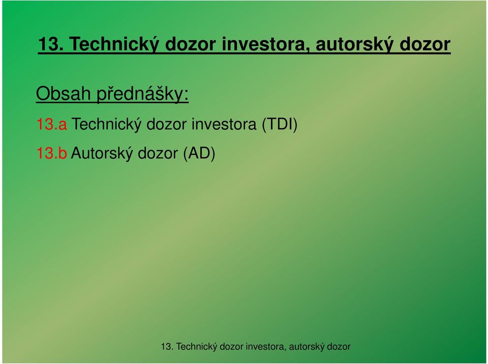 investora (TDI) 13.