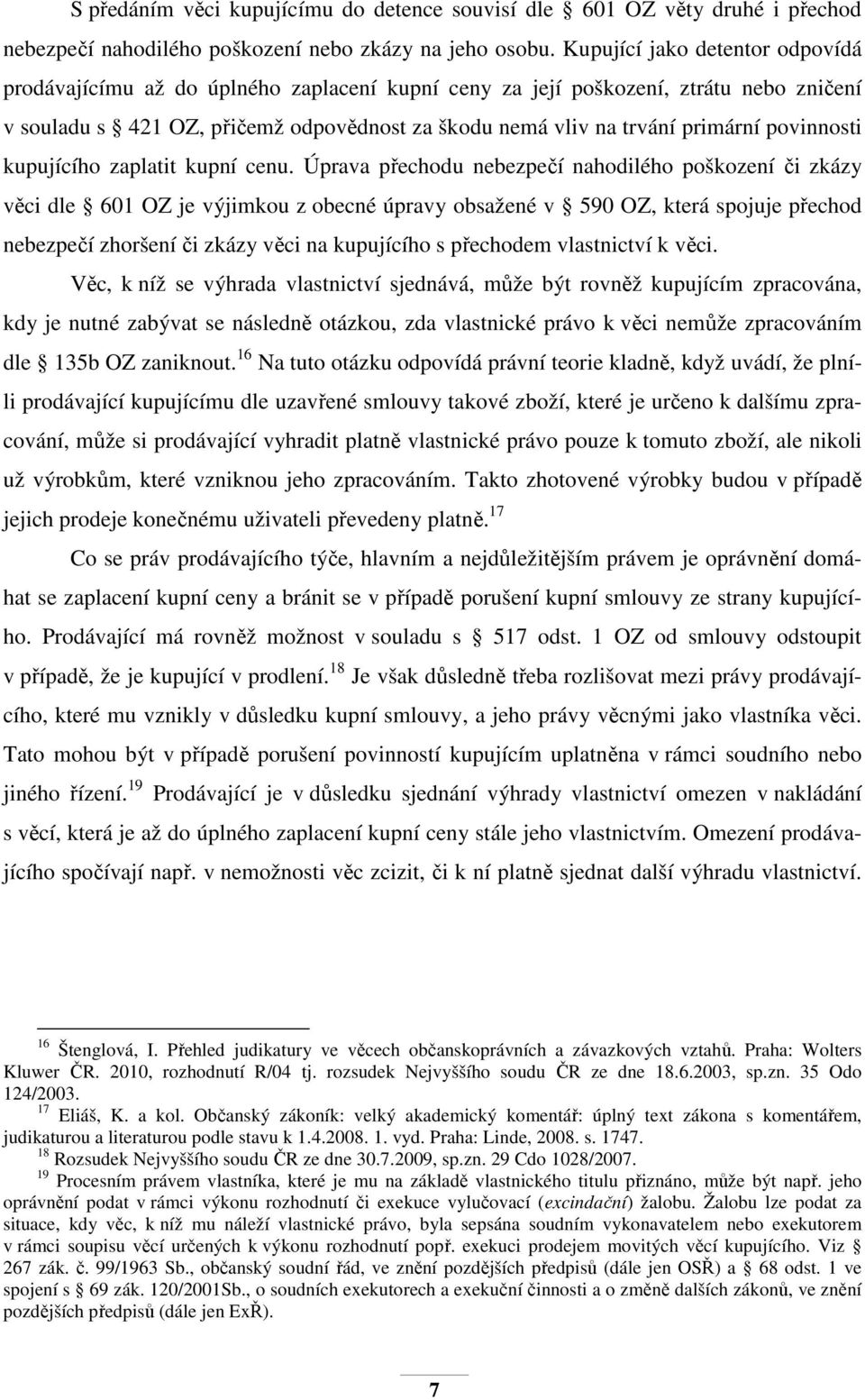 povinnosti kupujícího zaplatit kupní cenu.