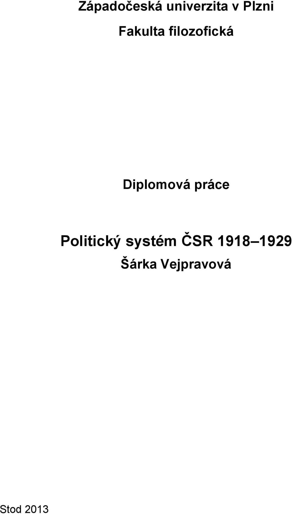 práce Politický systém ČSR