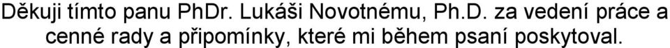 za vedení práce a cenné rady a