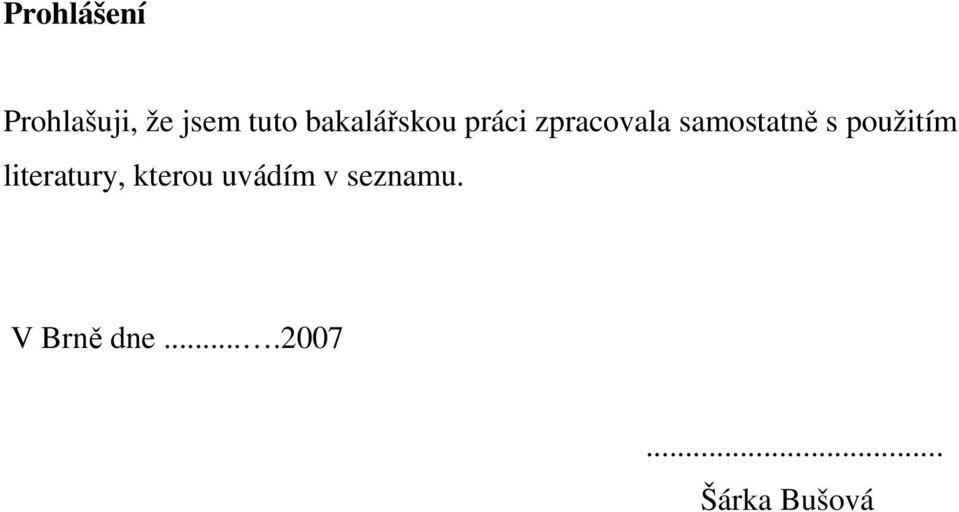 s použitím literatury, kterou uvádím v