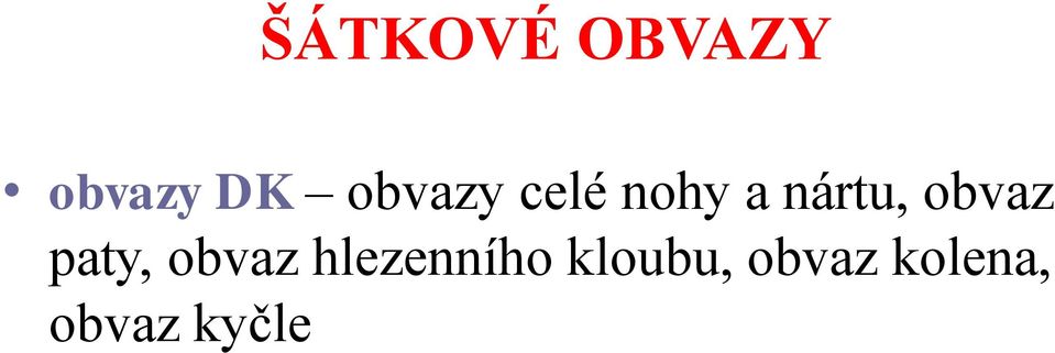 obvaz paty, obvaz hlezenního