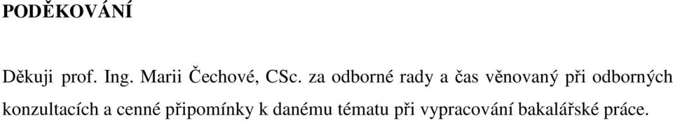 za odborné rady a čas věnovaný při