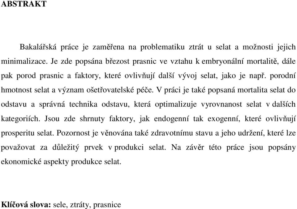 porodní hmotnost selat a význam ošetřovatelské péče.