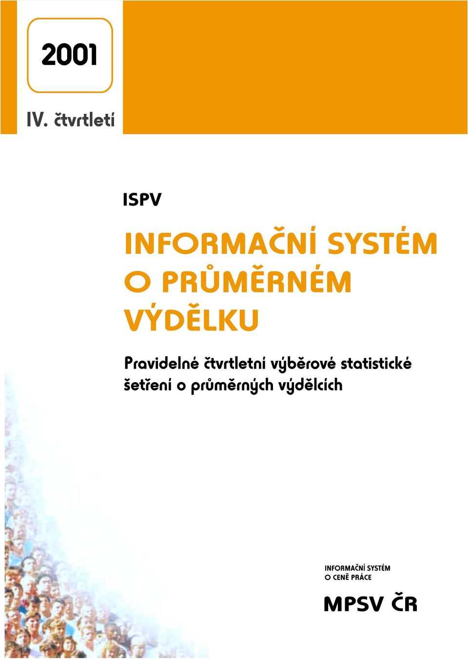 PRÙMÌRNÉM VÝDÌLKU Pravidelné ètvrtletní