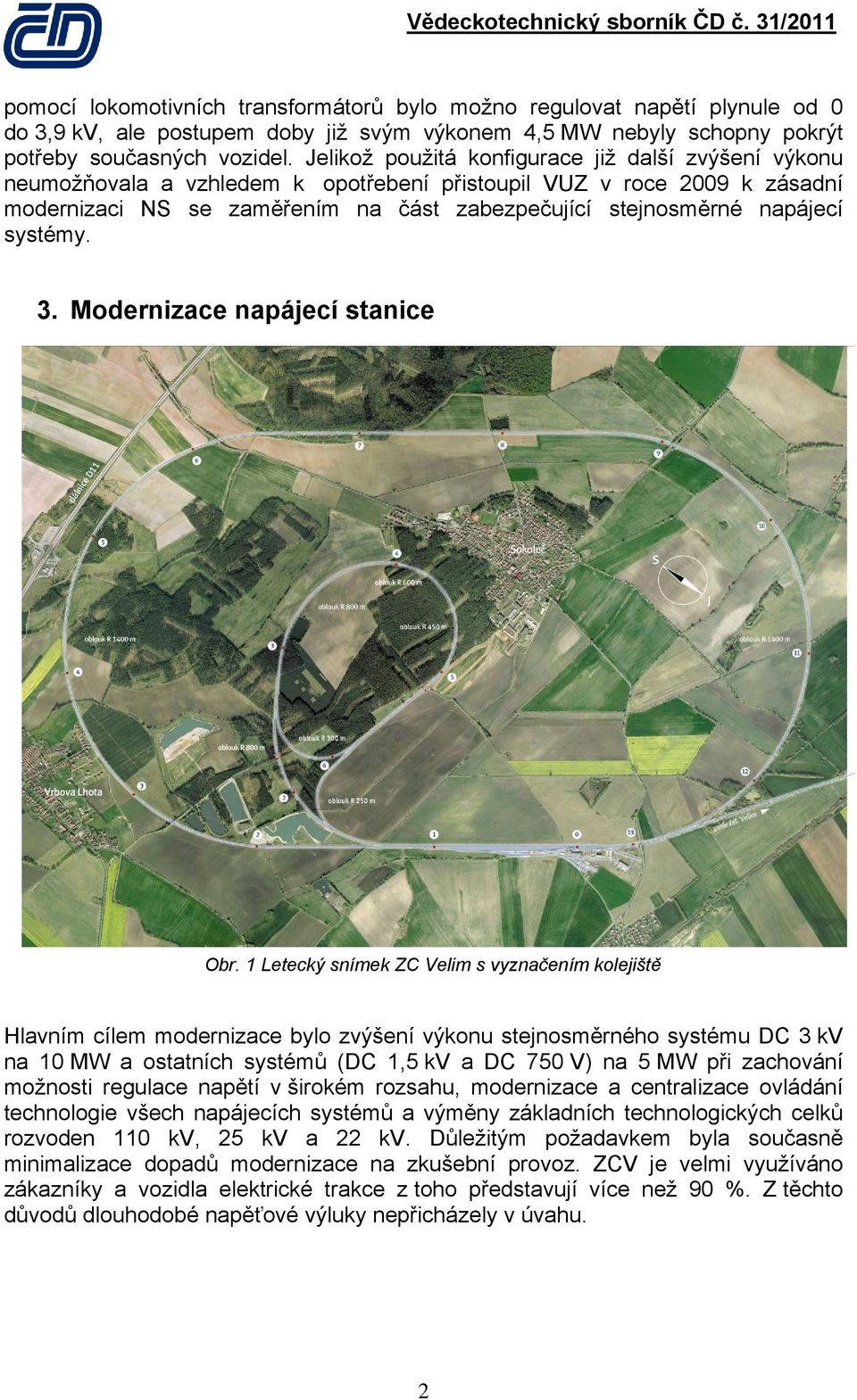 systémy. 3. Modernizace napájecí stanice Obr.