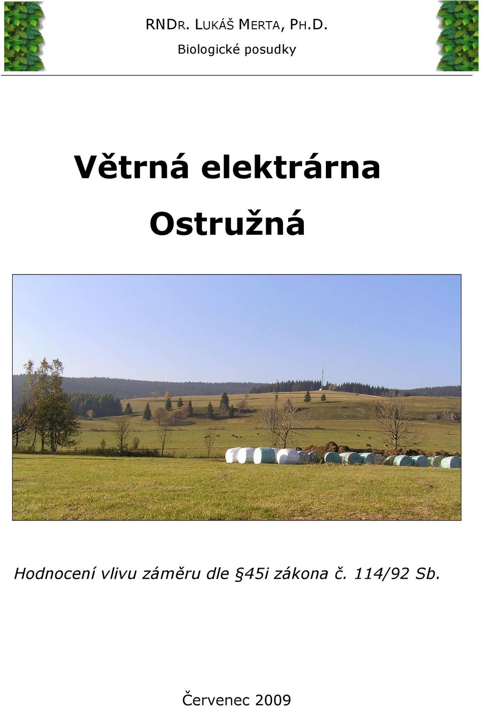 elektrárna Ostružná Hodnocení