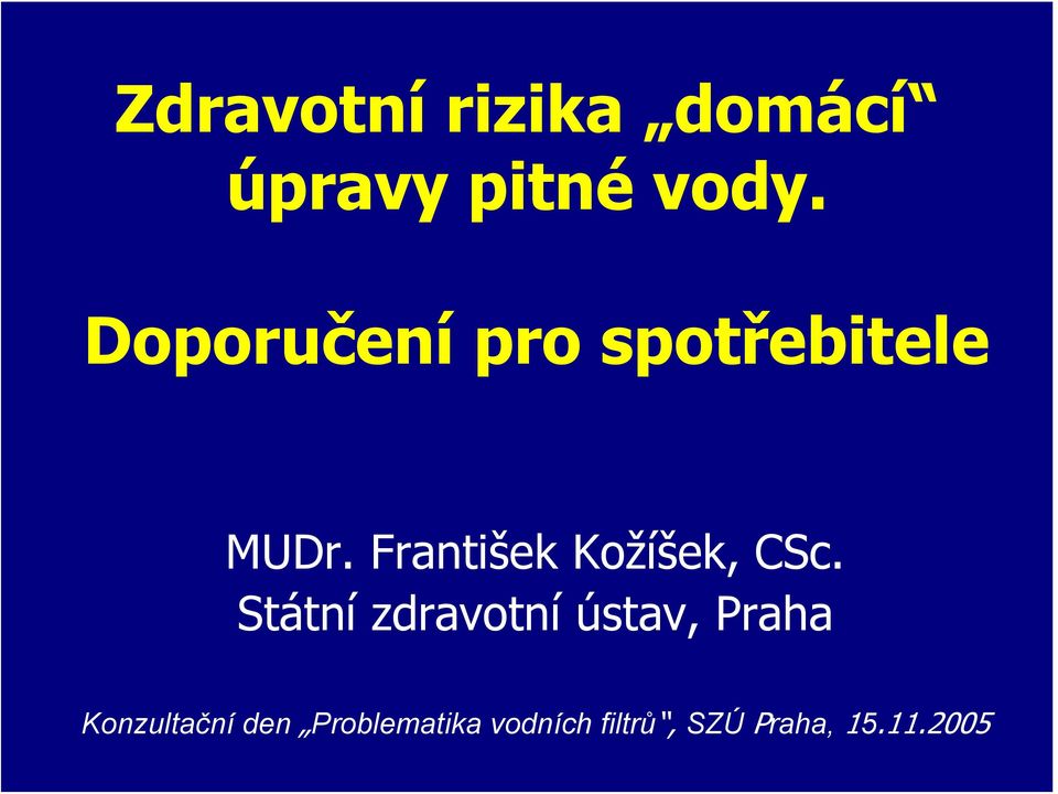 František Kožíšek, CSc.