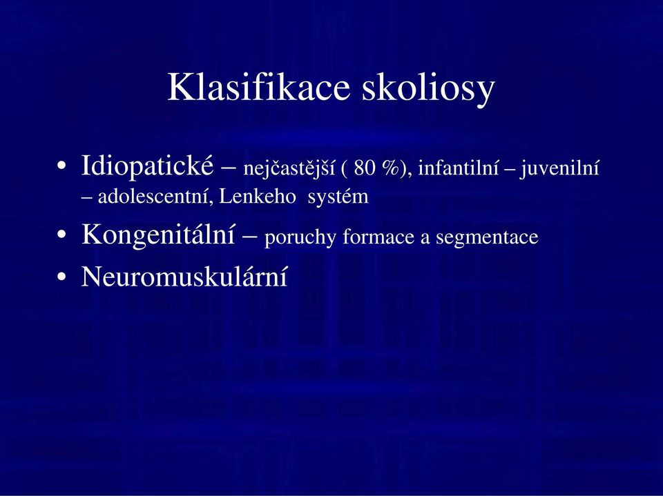 juvenilní adolescentní, Lenkeho systém