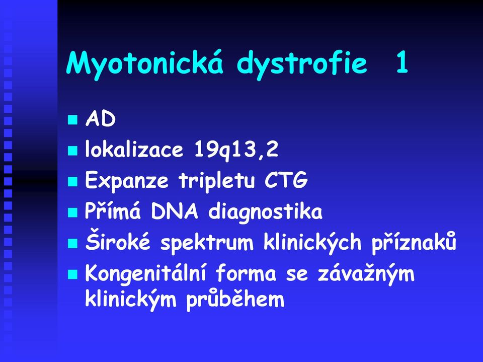diagnostika Široké spektrum klinických