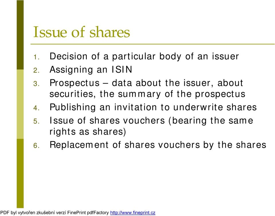 Prospectus data about the issuer, about securities, the summary of the prospectus