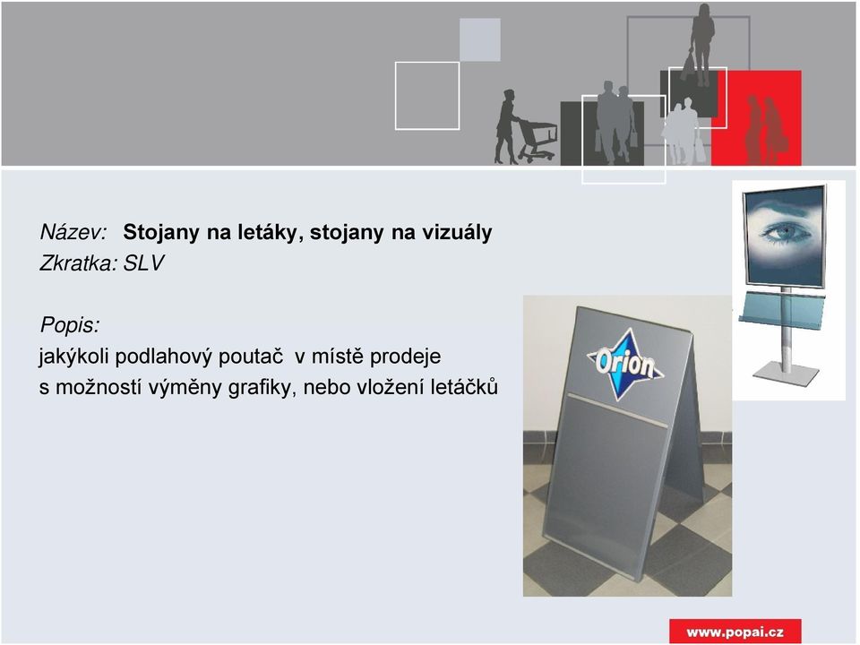 podlahový poutač v místě prodeje s