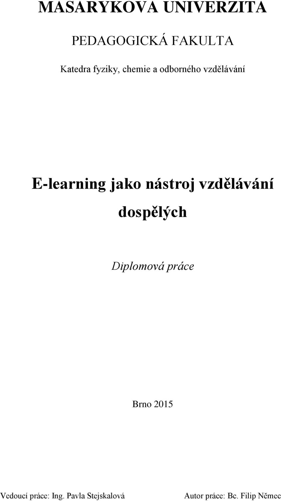 nástroj vzdělávání dospělých Diplomová práce Brno 2015