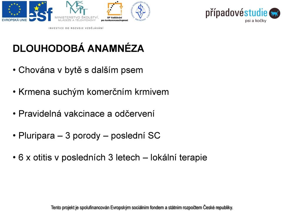 vakcinace a odčervení Pluripara 3 porody