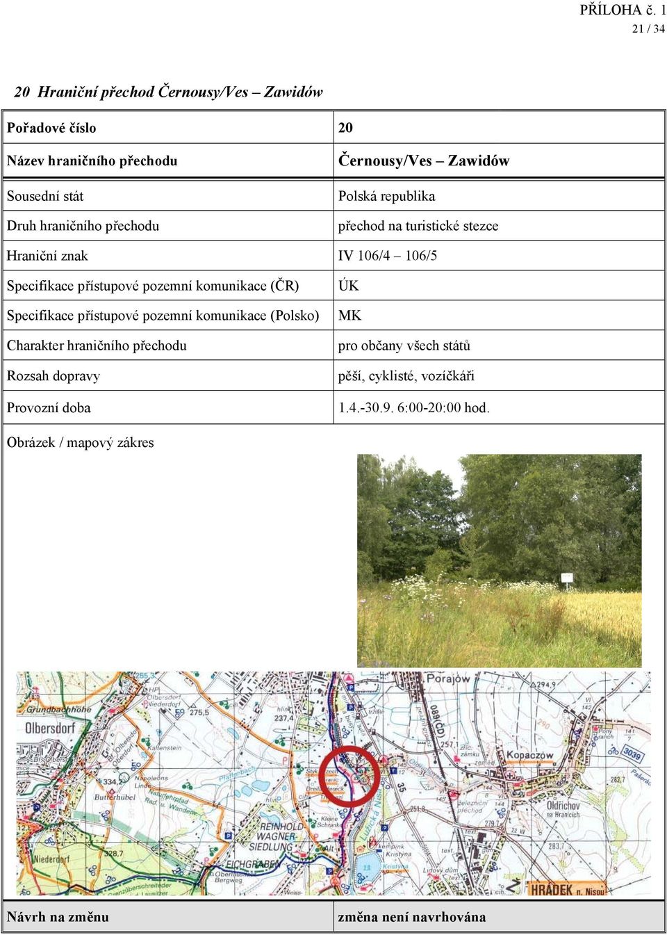 106/4 106/5 Specifikace přístupové pozemní komunikace (Polsko) ÚK