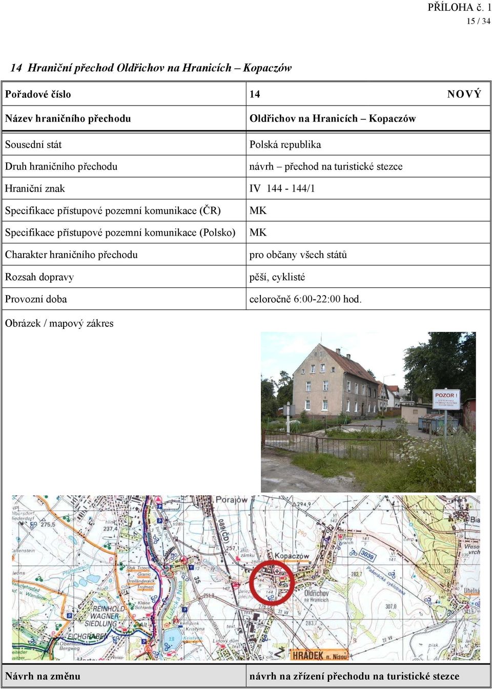 Hraniční znak IV 144-144/1 Specifikace přístupové pozemní komunikace (Polsko)