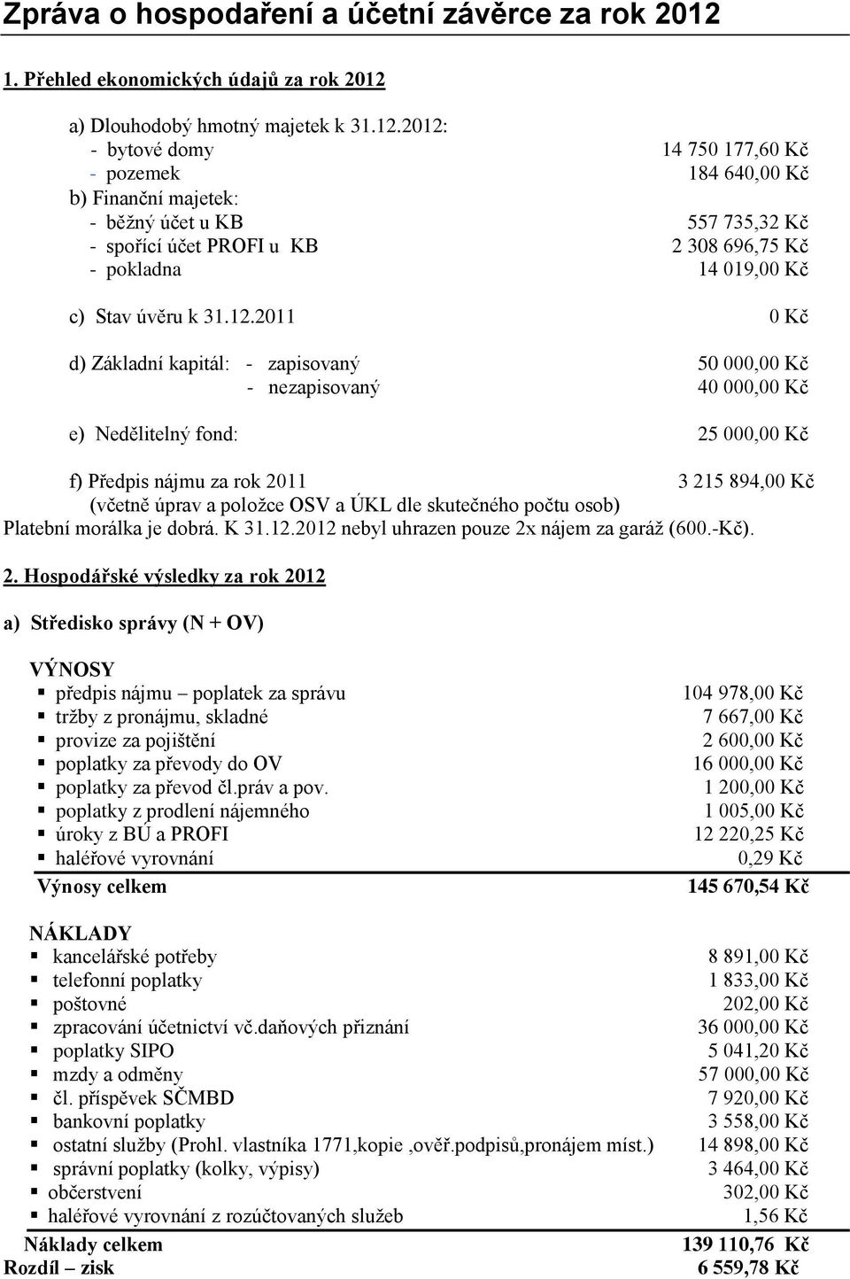 a) Dlouhodobý hmotný majetek k 31.12.