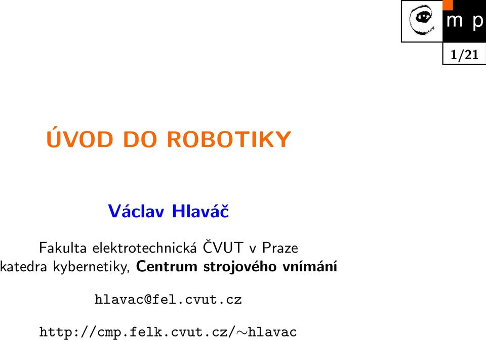 katedra kybernetiky, Centrum strojového