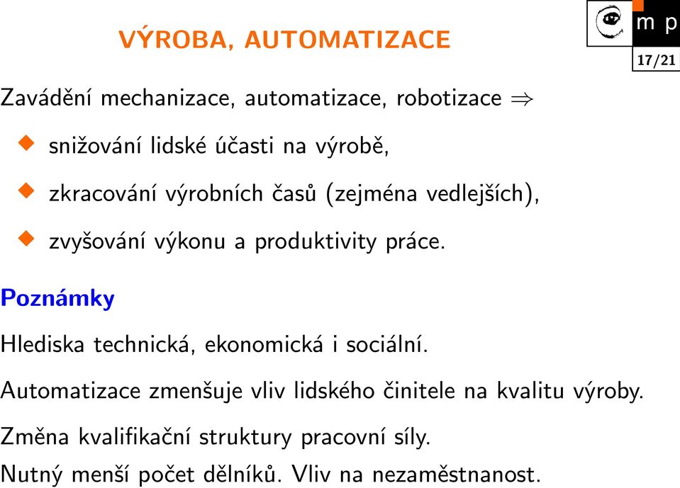 Poznámky Hlediska technická, ekonomická i sociální.