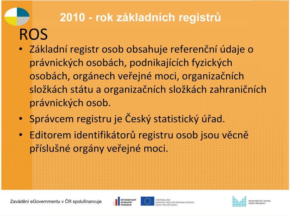 a organizačních složkách zahraničních právnických osob.