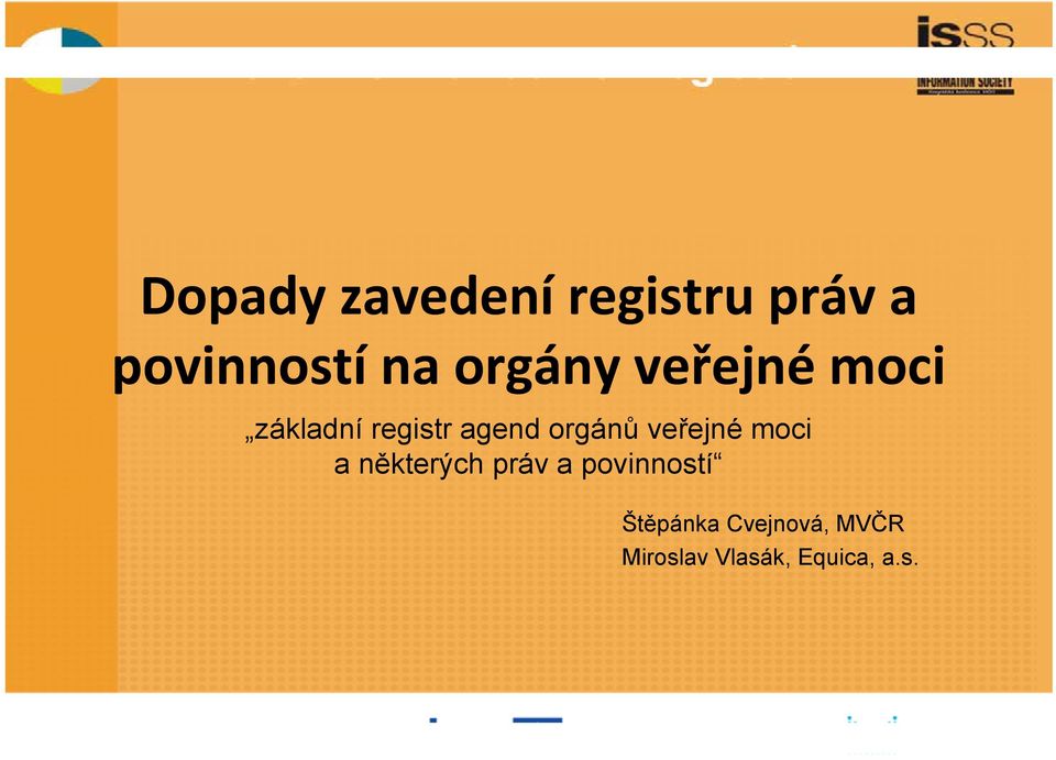 orgánů veřejné moci a některých práv a