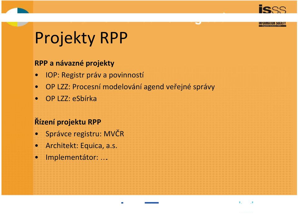 veřejné správy OP LZZ: esbírka Řízení projektu RPP