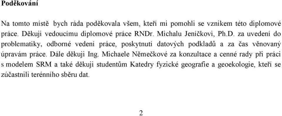 Dále děkuji Ing.