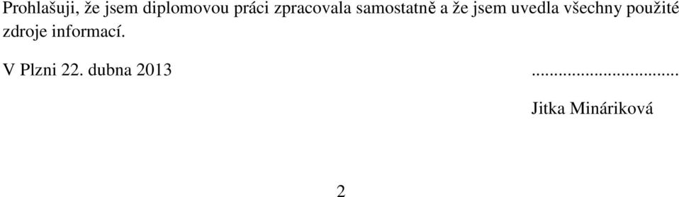 všechny použité zdroje informací.