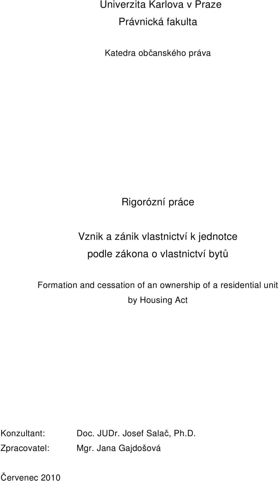 Formation and cessation of an ownership of a residential unit by Housing Act