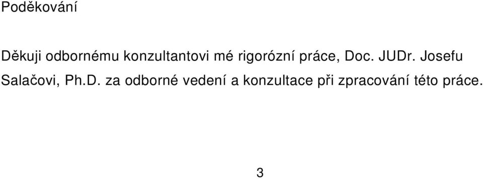 JUDr. Josefu Salačovi, Ph.D. za