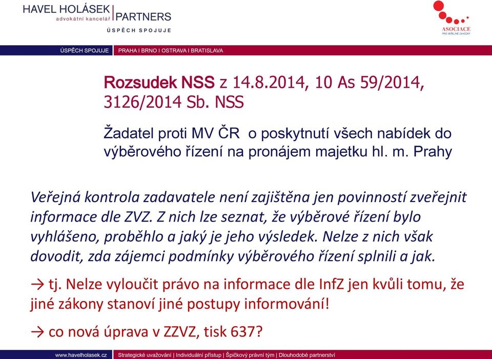 jetku hl. m. Prahy Veřejná kontrola zadavatele není zajištěna jen povinností zveřejnit informace dle ZVZ.