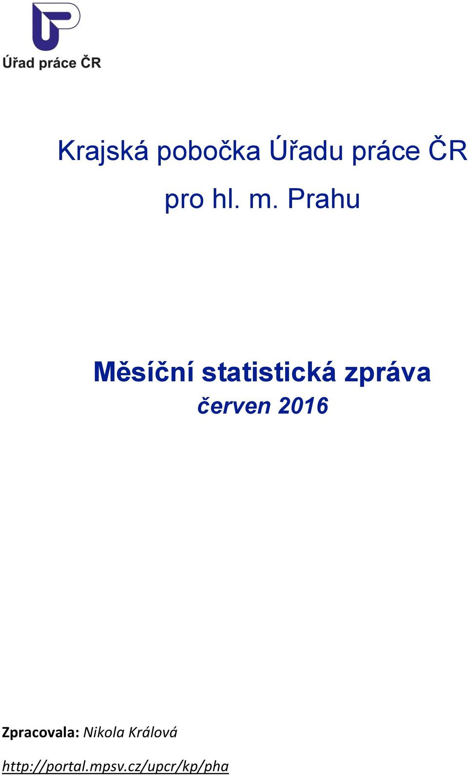 Prahu Měsíční statistická zpráva