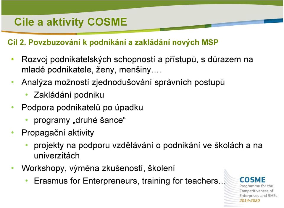 podnikatele, ženy, menšiny.