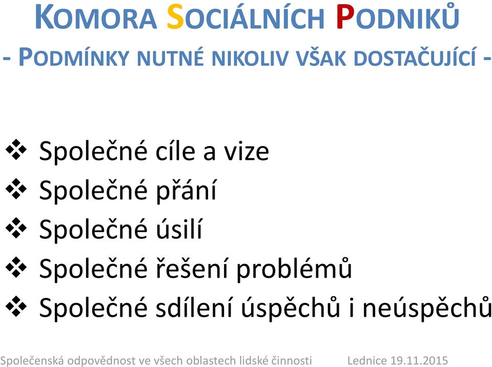 Společné přání Společné úsilí Společné