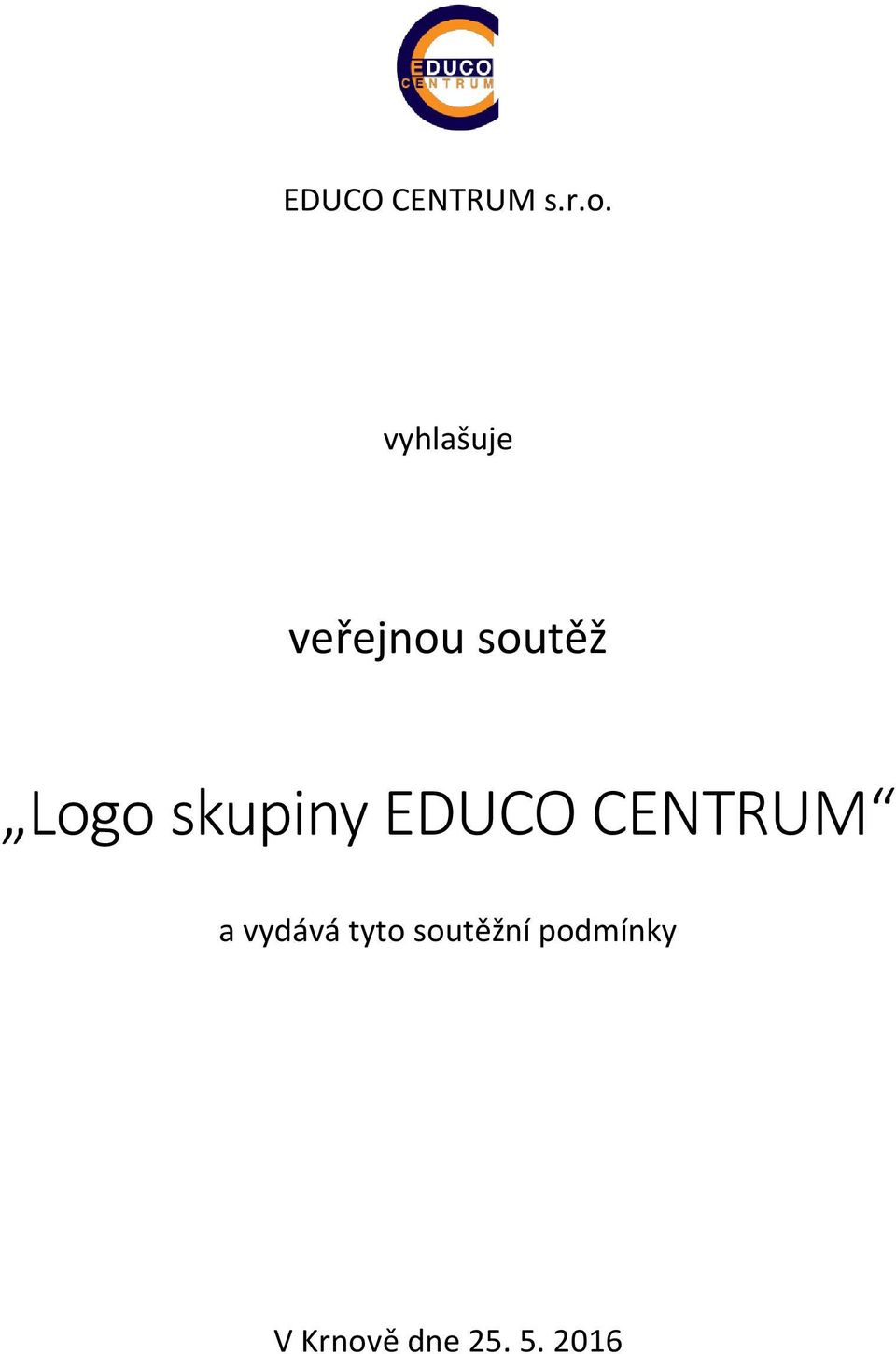 skupiny EDUCO CENTRUM a vydává