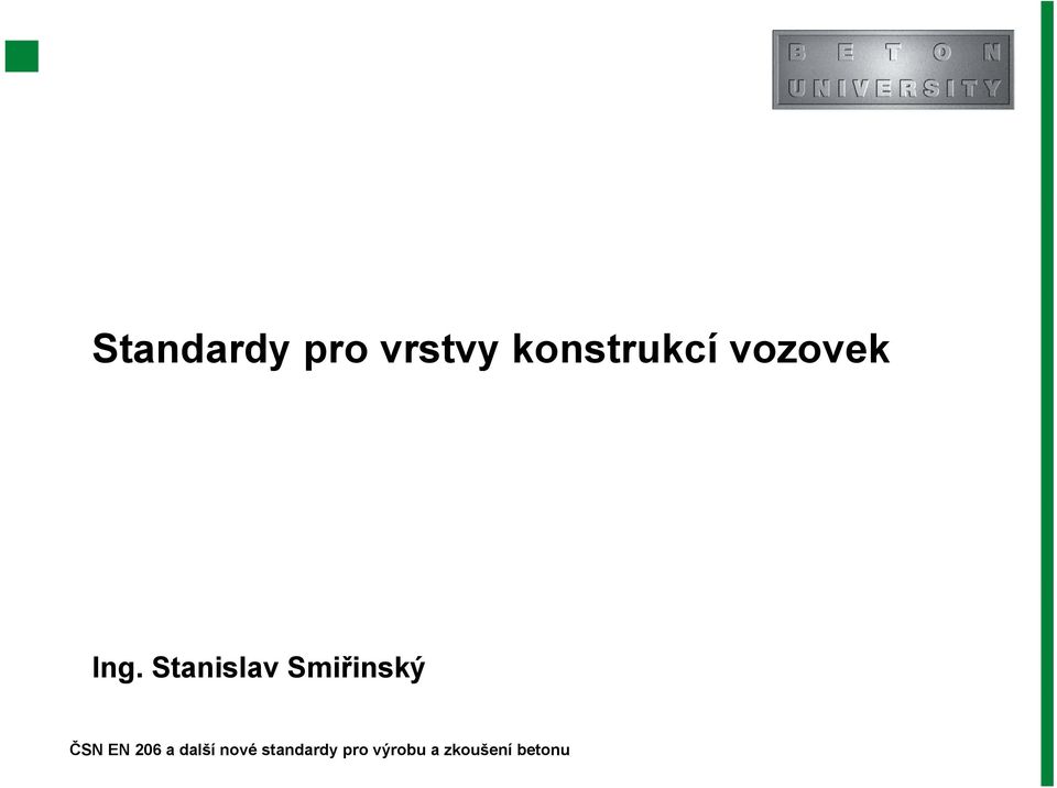 Stanislav Smiřinský ČSN EN 206