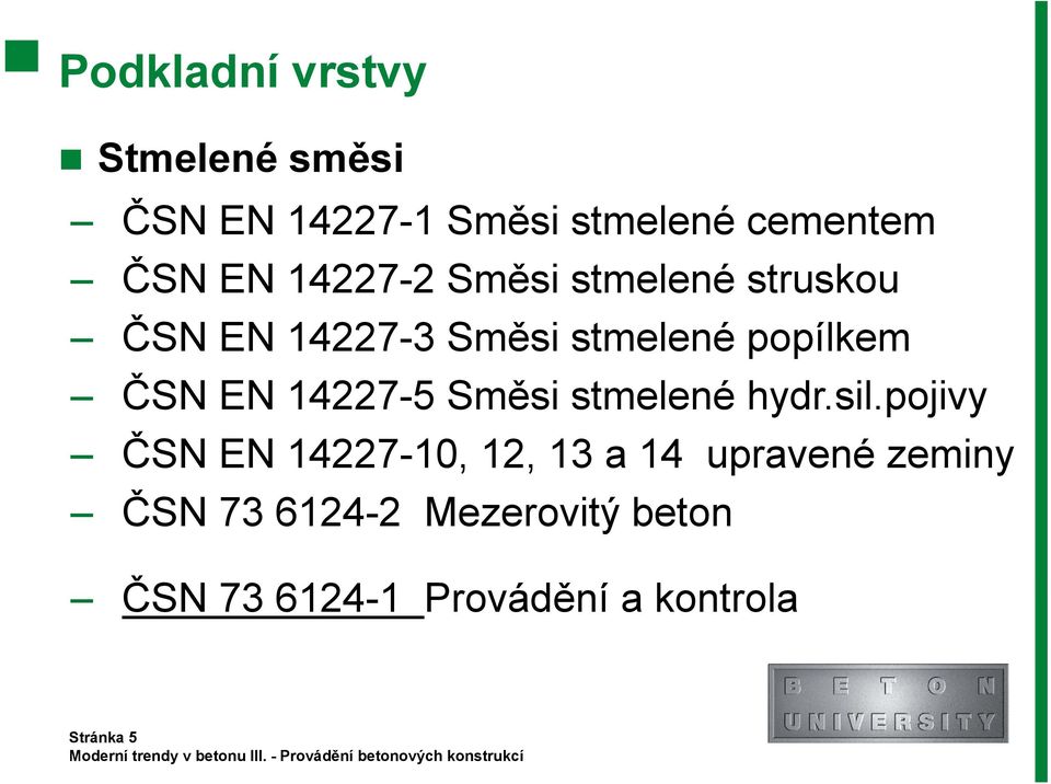 14227-5 Směsi stmelené hydr.sil.