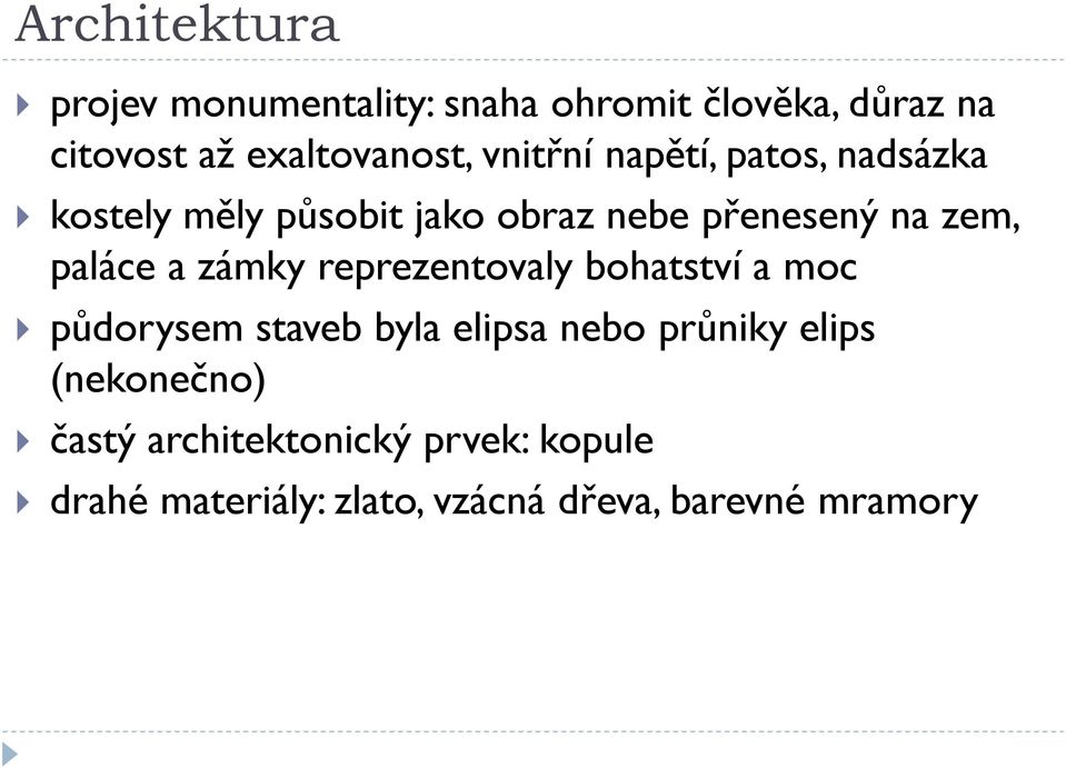 a zámky reprezentovaly bohatství a moc půdorysem staveb byla elipsa nebo průniky elips