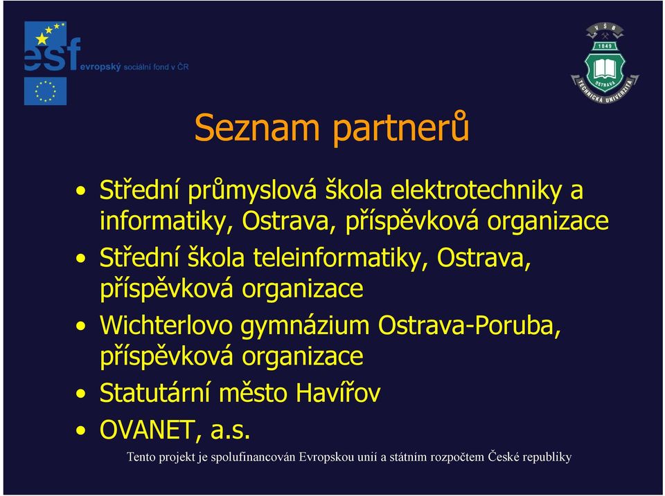 teleinformatiky, ik Ostrava, příspěvková organizace Wichterlovo