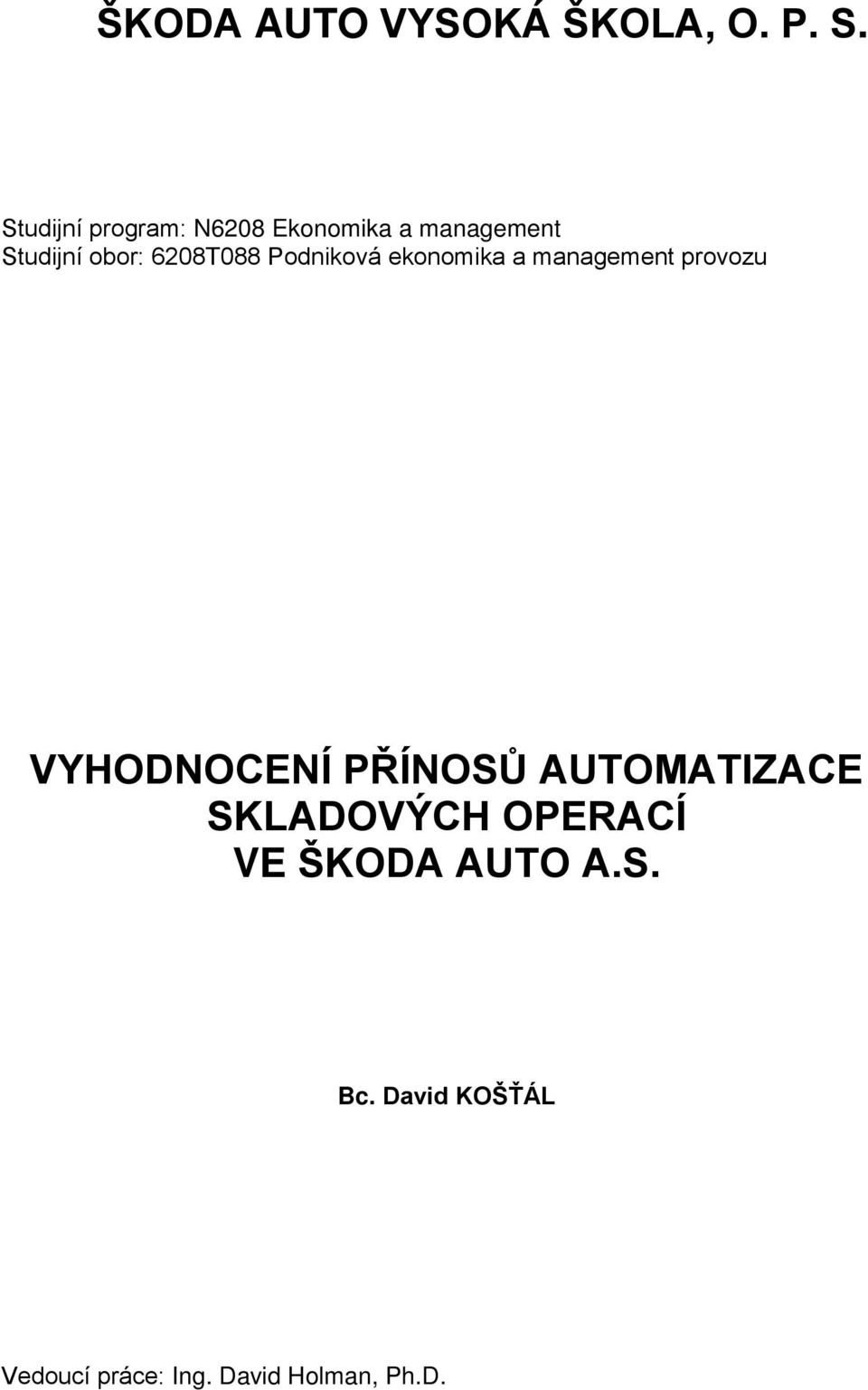 6208T088 Podniková ekonomika a management provozu VYHODNOCENÍ