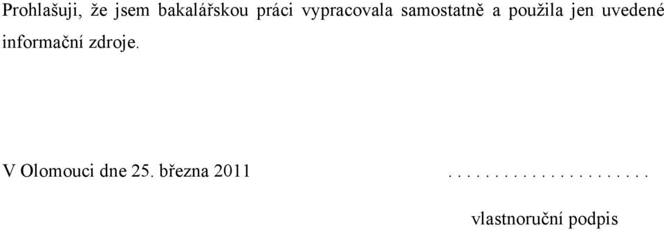 uvedené informační zdroje.