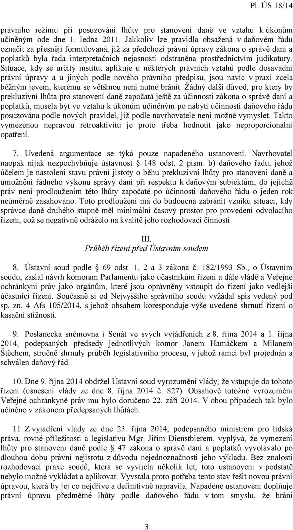 prostřednictvím judikatury.