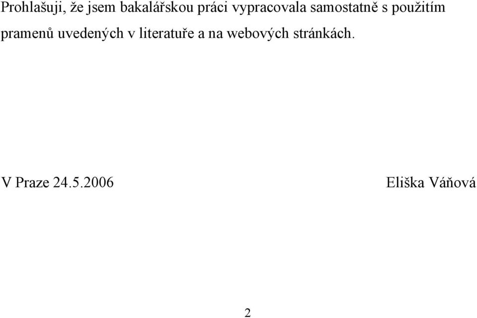 pramenů uvedených v literatuře a na