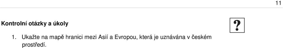 mezi Asií a Evropou, která