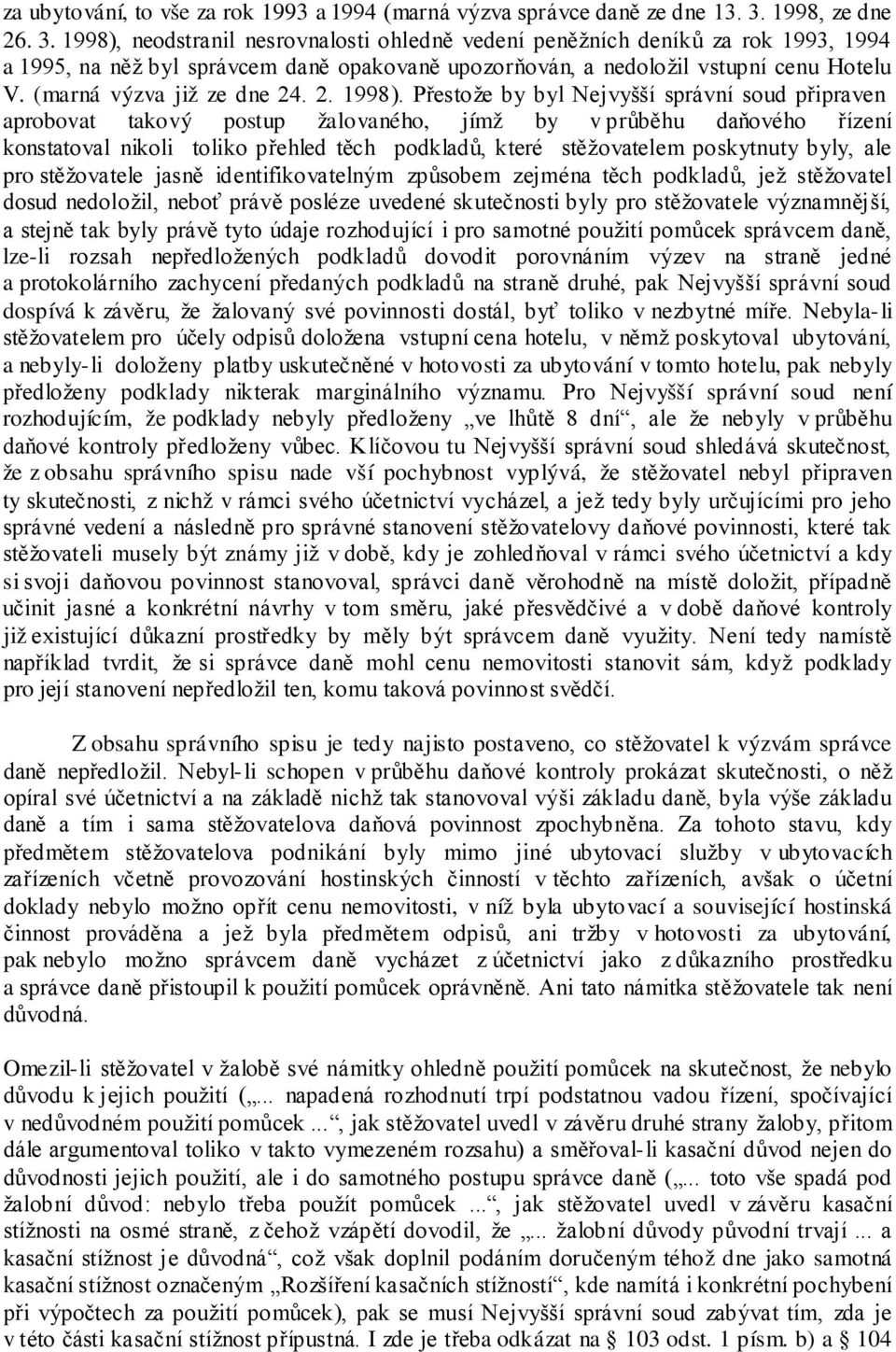 (marná výzva již ze dne 24. 2. 1998).