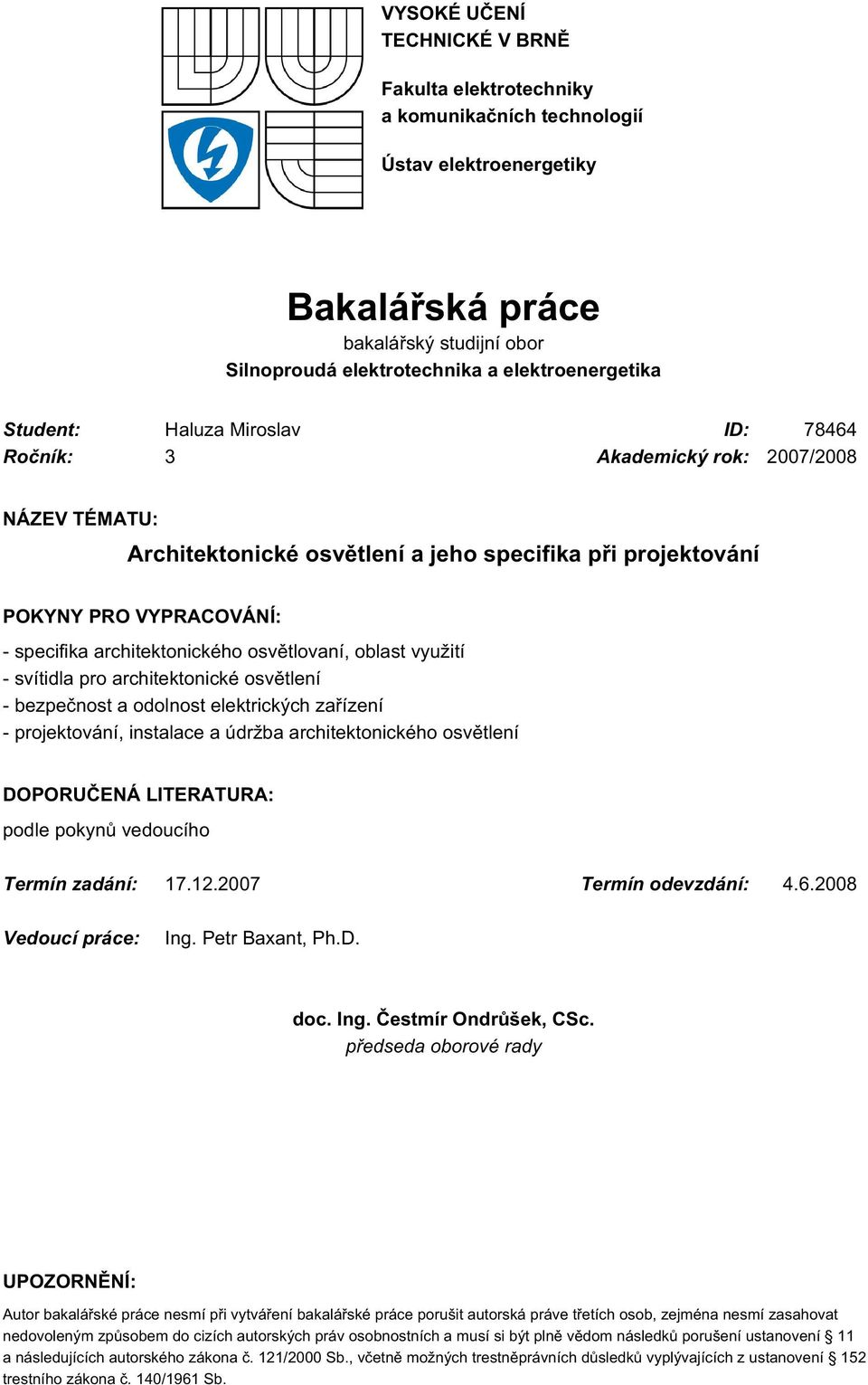 osvětlovaní, oblast využití - svítidla pro architektonické osvětlení - bezpečnost a odolnost elektrických zařízení - projektování, instalace a údržba architektonického osvětlení DOPORUČENÁ
