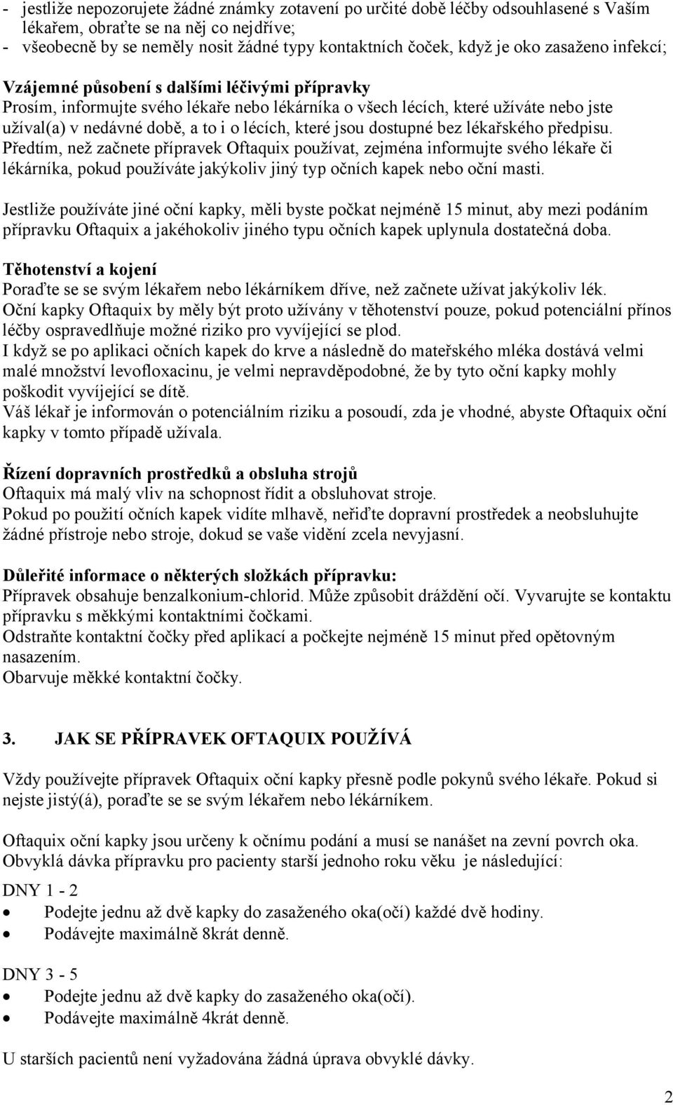 které jsou dostupné bez lékařského předpisu.