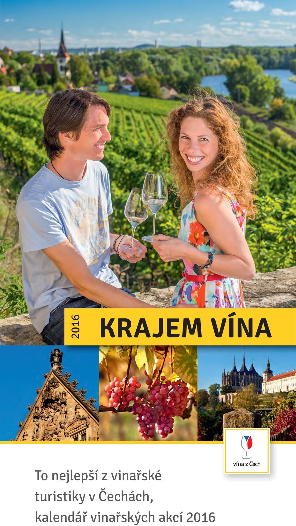 KRAJEM VÍNA. To nejlepší z vinařské turistiky v Čechách, kalendář  vinařských akcí PDF Free Download