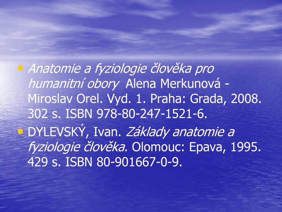 ISBN 978-80-247-1521-6. DYLEVSKÝ, Ivan.