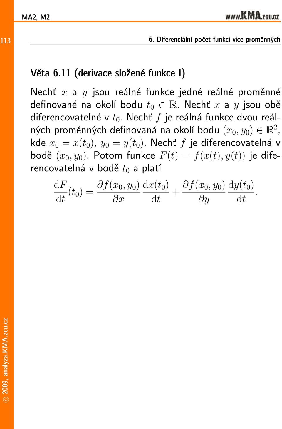 Nechť xayjsouobě diferencovatelnévt 0.
